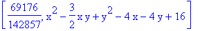 [69176/142857, x^2-3/2*x*y+y^2-4*x-4*y+16]